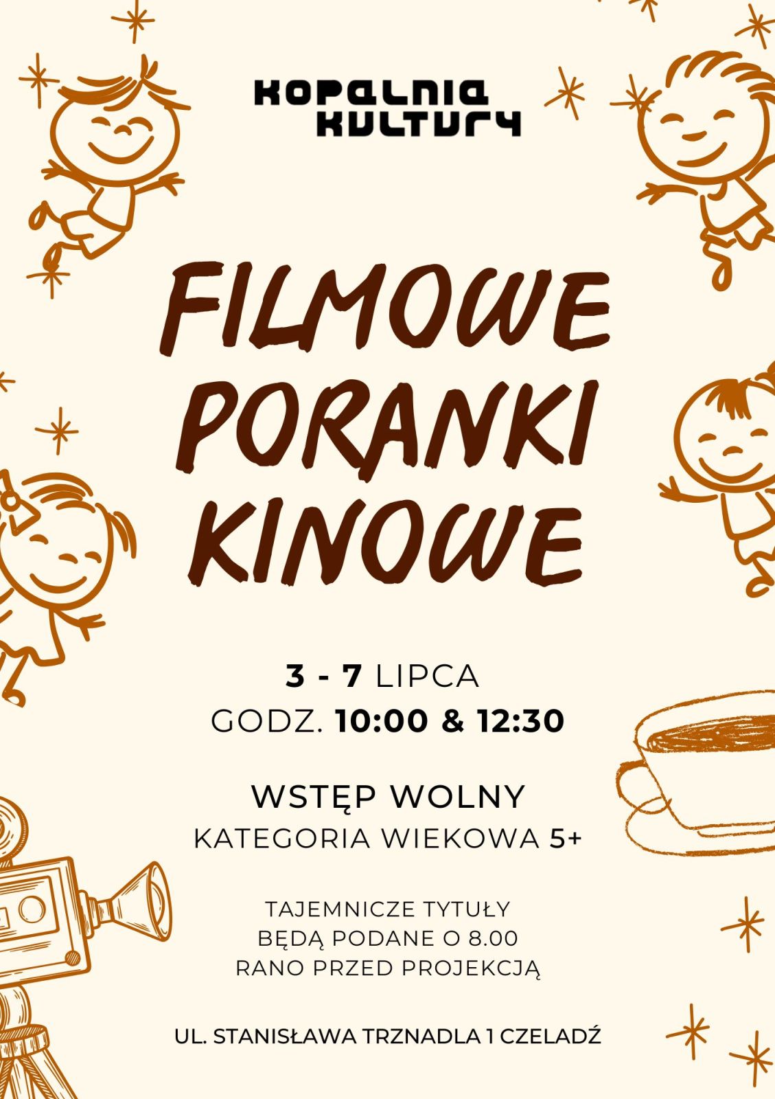 Beżowy plakat ze szkicowymi rysunkami dzieci i około kinowych przedmiotów zapraszający na darmowe poranki kinowe od 3 do 7 lipca w godzinach 10:00 i 12:30